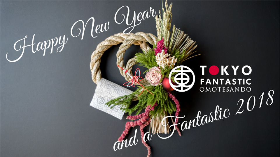 Happy New Year 2018 TOKYO FANTASTIC
