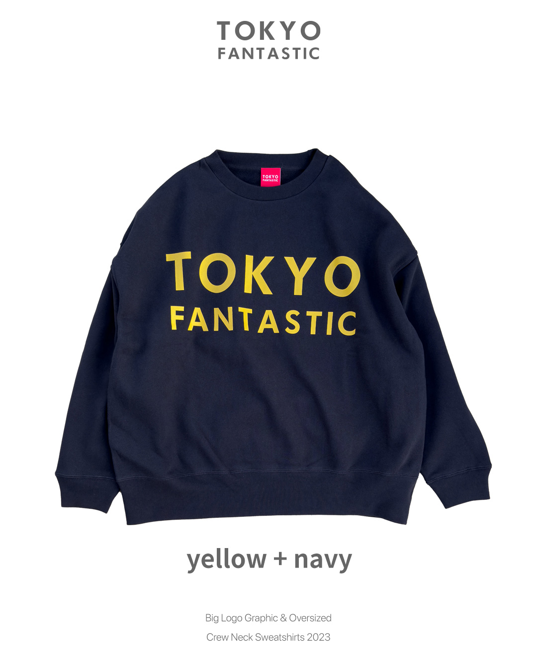 ネイビー × イエロー(文字)・TOKYO FANTASTIC ゆるだぼスウェット(オーバーサイズ)・ビッグロゴ